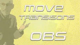 OBS Move Transition tutorial