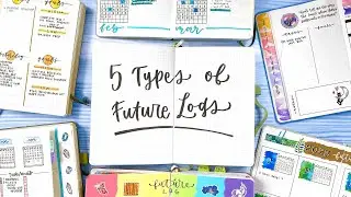 5 Types of Future Logs || Bullet Journal Ideas