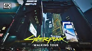 Cyberpunk 2077 - Walking Tour - City Center - Night City - 4k