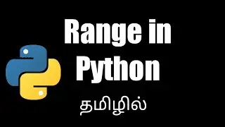 Range in Python in Tamil | Python for beginners in tamil 