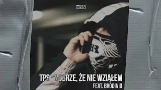 TPS - Dobrze, że nie wziąłem feat. Brodinio prod. Flame #tiwmixtape