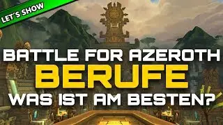 WOW BATTLE FOR AZEROTH ⚔️ BERUFE: WELCHER IST AM 