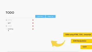 Todo list using HTML, CSS and Javascript with code