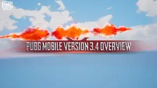 PUBG MOBILE | Version 3.4 Overview