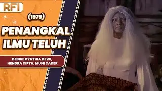 PENANGKAL ILMU TELUH (1979) FULL MOVIE HD - DEBBIE CYNTHIA DEWI, HENDRA CIPTA, MUNI CADER