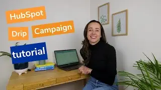 HubSpot Drip Campaign tutorial - How to create an email sequence inside HubSpot