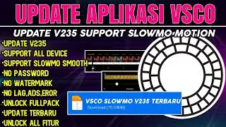 UPDATE‼️APLIKASI VSCO SLOWMO  v235 || Terbaru No Password