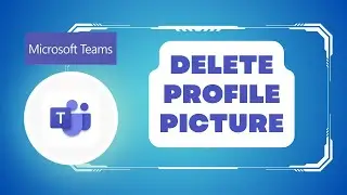 How to Delete Profile Picture Microsoft Teams! 2024