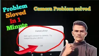 still can't connect to camera try restarting your device problem solve 📷📷 camera Problem solved