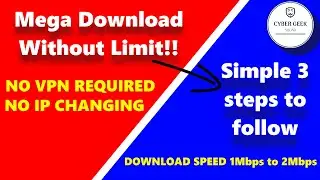 Mega Download Without Limit | No VPN Required | 3 Simple Steps | Download Speed 1Mbps to 2Mbps