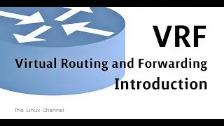 294 VRF - Virtual Routing and Forwarding - Introduction 