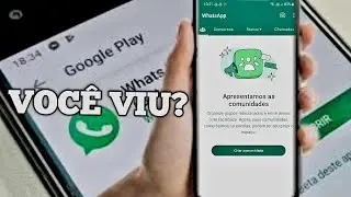 Nova Atualização do WhatsApp!! Chegou comunidades