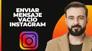 Cómo Enviar un Mensaje en Blanco en Instagram (2024)