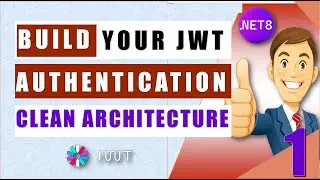 Part 1️⃣ | Implement JWT Authentication in .NET 8 Clean Architecture🔥