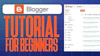 Blogger.com Tutorial For Beginners (How To Use Blogger in 2024)