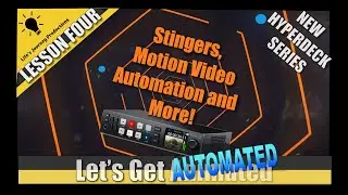 HyperDeck Studio HD Plus  Automating Videos, Stingers & Graphics: Lesson Four