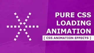 CSS Loading Page Animation Effects - Tutorial