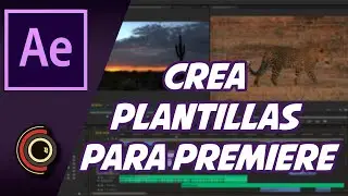 Tutorial AFTER EFFECTS  Crear PLANTILLAS para PREMIERE - Gráficos Esenciales