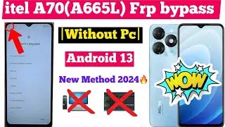 itel A70(A665L) Frp bypass |Without Pc|2024 New Method |Google Account Bypass|All itel Working 💯.