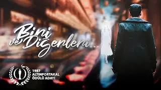 Biri ve Diğerleri | Altınportakal Adayı Film | Aytaç Arman, Meral Oguz, Sharon Sinclair | Tek Parça