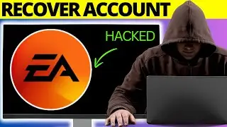 How To Get Back Hacked EA Account - Full Guide