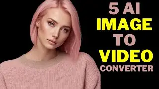 Attention: Must-Try Top 5 Free AI Image to Video Converters !!
