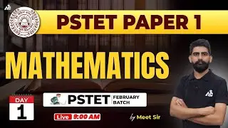 PSTET MATHEMATICS Preparation 2024 | PSTET Paper 1 | Day-1 | By Meet Sir | Punjab PSTET 2024