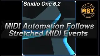 Studio One 6.2 - MIDI Automation Follows Stretched & Moved MIDI Events - Home Studio Trainer Show