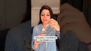 2 tbsp daily = Lose Belly Fat + Fast Weight Loss #drshikhasingh #howtoloseweightfast