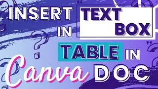 How to insert text box in table with Canva Doc - Make it easy!