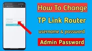 How To Change TP Link Username and Password ? Tp Link Router Password Change