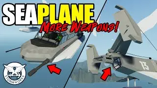 Adding More Weapons to the Seaplane in STORMWORKS!