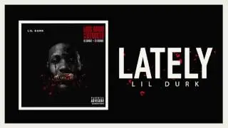 Lil Durk - Lately (Official Audio)