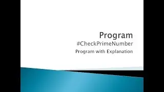 51 - Check number is Prime Number or not