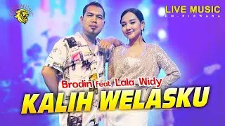 Kalih Welasku - Brodin feat Lala Widy | OM Nirwana (Official Music Video LION MUSIC)