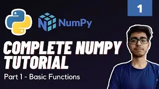 Part 1 : Numpy Introduction and Basic Operations | Numpy Tutorial