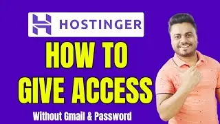 How to share hostinger hosting access with anyone without password