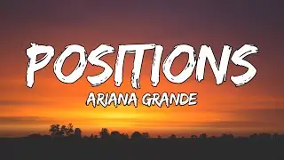 Ariana Grande - Positions (Lyrics)