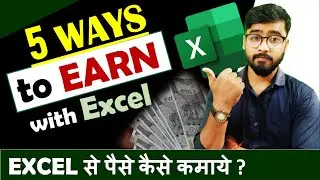 Excel : 5 Ways to Earn Using Excel | Earn Money Online | Excel Earning #earnmoneyonline