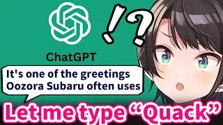 Subaru makes ChatGPT learns that Subaru = Duck【Hololive/Eng sub】