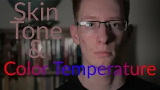 Does Color Temperature Affect Skin Tones?