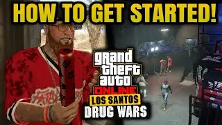 GTA Online: Los Santos Drug Wars Beginner Guide! | How To Get Started & Unlock 