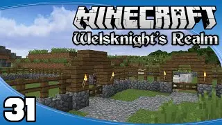 Welsknight's Realm - Ep. 31: Banners & Pastures