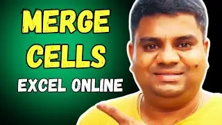 How to Merge Cells in Excel Online