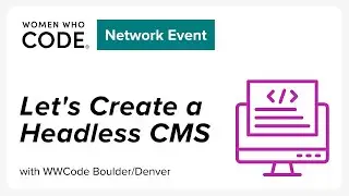 Let's Create a Headless CMS