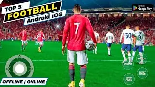 Top 5 Best offline football Games for Android & iOS I New football Games (offline/online)