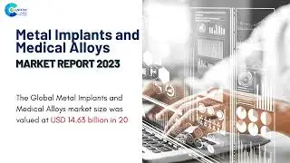 Metal Implants and Medical Alloys Market Report 2023 | Forecast, Market Size & Growth