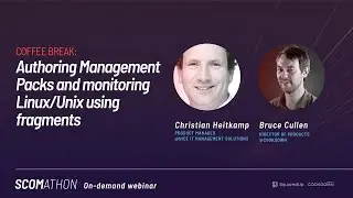 Coffee Break: Authoring Management Packs and monitoring Linux/Unix using fragments