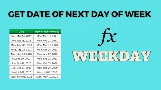 Get Date of Next Day of The Week | How to Find Next Sunday Date in Excel