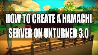 How to create a Server in Unturned - Tutorial - Unturned 3.13.1.0